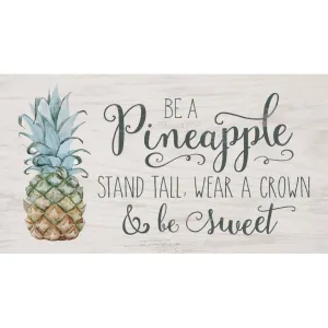 Be a Pineapple Plank Sign