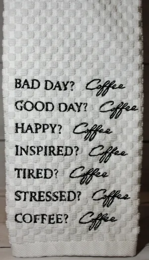 Coffee? Coffee Kitchen Towel