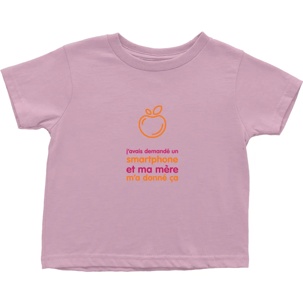 I asked for a Smartphone Toddler T-Shirts (French)