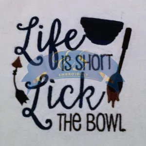 Life is Short Lick the Bowl Kitchen Towel