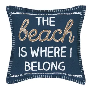 The Beach is Where I Belong Embroidered Pillow